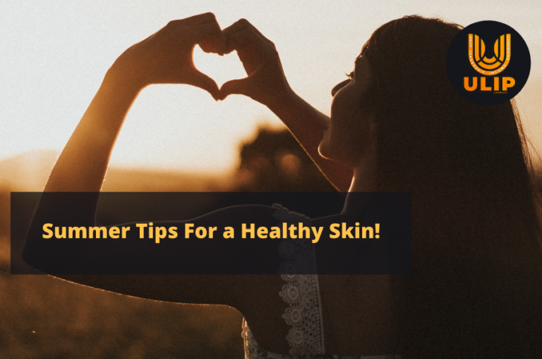 Summer Tips For a Healthy Skin!