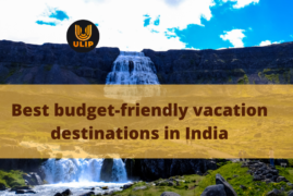 Best budget-friendly vacation destinations in India