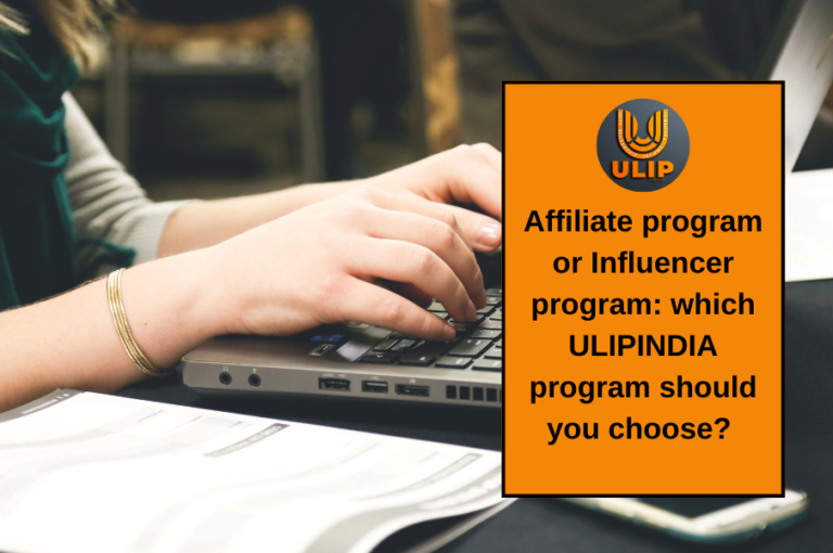 Affiliate program or Influencer program: which ULIPINDIA program should you choose? 