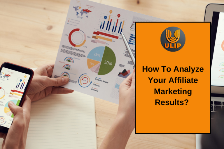 How To Analyze Your Affiliate Marketing Results?